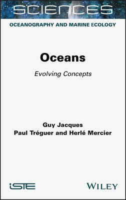 Oceans: Evolving Concepts by Jacques, Guy