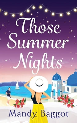 Those Summer Nights by Baggot, Mandy