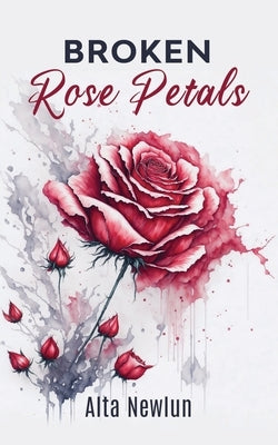 Broken Rose Petals by Newlun, Alta
