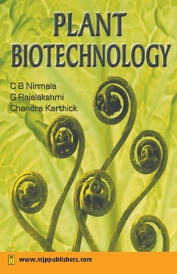 Plant Biotechnology by Nirmala, C. B.