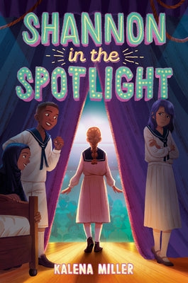 Shannon in the Spotlight by Miller, Kalena
