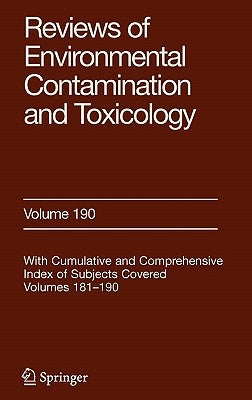 Reviews of Environmental Contamination and Toxicology 190 by Whitacre, D. M.