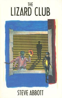 The Lizard Club by Abbott, Steve