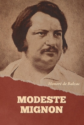 Modeste Mignon by de Balzac, Honoré