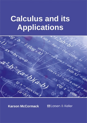 Calculus and Its Applications by McCormack, Karson