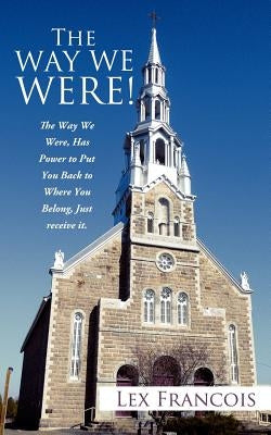 The Way We Were! by Francois, Lex
