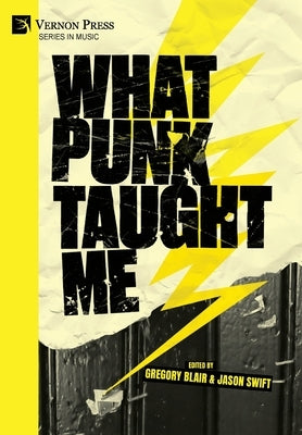 What Punk Taught Me by Blair, Gregory