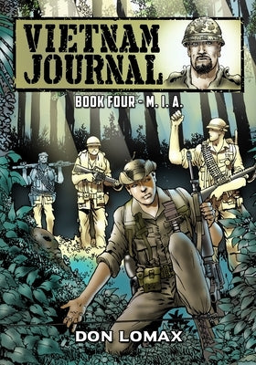 Vietnam Journal - Book Four: M. I. A. by Lomax, Don