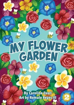 My Flower Garden by Evari, Caroline
