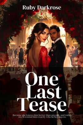 One Last Tease by Darkrose, Ruby