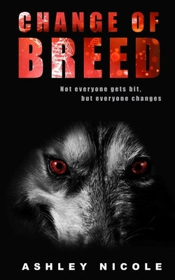 Change of Breed by Nicole, Ashley