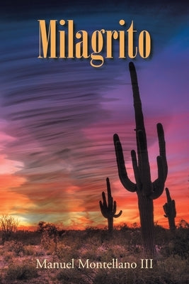 Milagrito by Montellano, Manuel, III