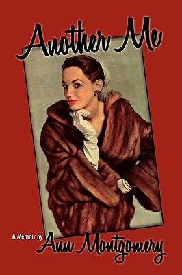 Another Me: A Memoir by Montgomery, Ann