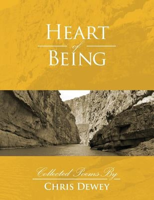 Heart of Being by Dewey, Chris