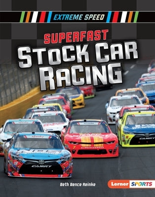Superfast Stock Car Racing by Reinke, Beth Bence