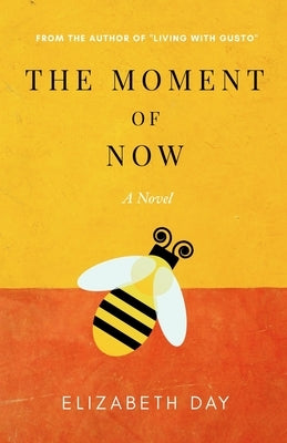 The Moment of Now by Day, Elizabeth