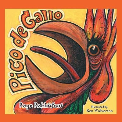 Pico de Gallo by Rabbitfoot, Raye