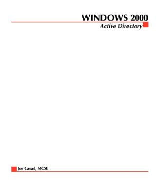 Windows 2000 Active Directory by Casad, Joe
