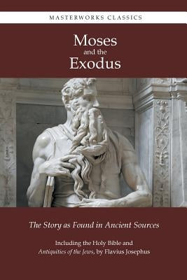 Moses and the Exodus by Moses