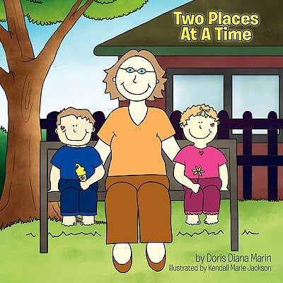 Two Places At A Time by Marin, Doris Diana