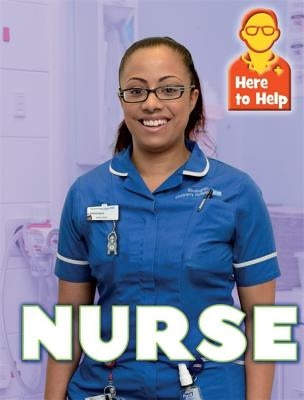 Here to Help: Nurse by Blount, Rachel