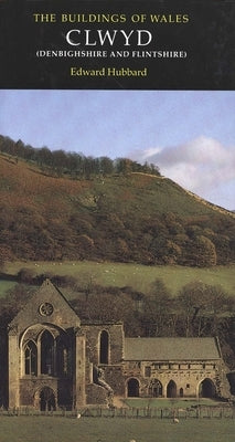 Clwyd: Denbighshire and Flintshire by Hubbard, Edward