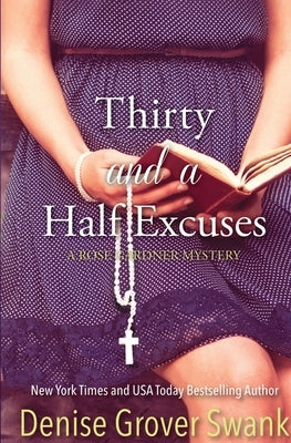 Thirty and a Half Excuses by Grover Swank, Denise