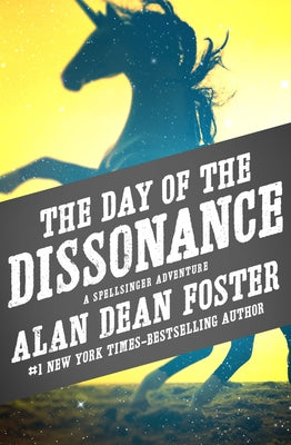 The Day of the Dissonance by Foster, Alan Dean