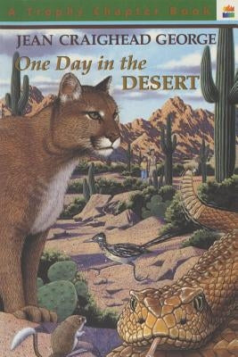 One Day in the Desert by George, Jean Craighead