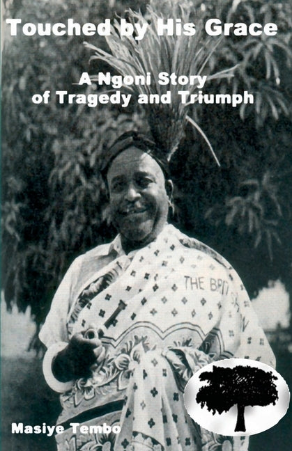 Touched by His Grace by Tembo, Masiye