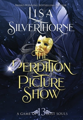 The Perdition Picture Show by Silverthorne, Lisa