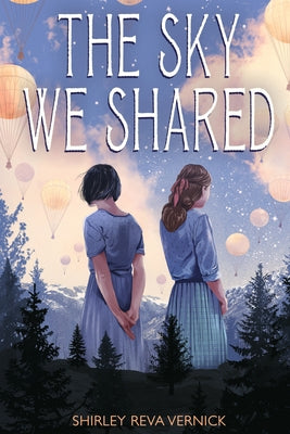 The Sky We Shared by Vernick, Shirley Reva