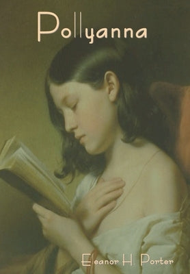 Pollyanna by Porter, Eleanor H.
