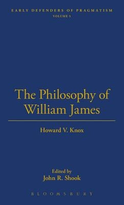 Philosophy of William James by Knox, Howard V.