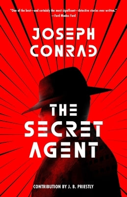 The Secret Agent (Warbler Classics Annotated Edition) by Conrad, Joseph