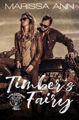 Timber's Fairy: Wolfsbane Ridge MC by Ann, Marissa