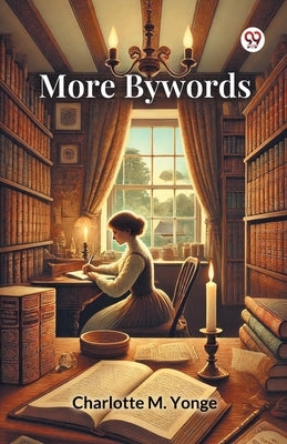 More Bywords by Yonge, Charlotte M.