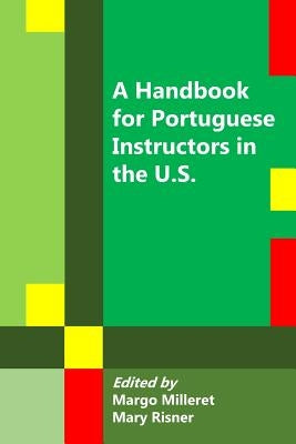A Handbook for Portuguese Instructors in the U.S. by Risner, Mary