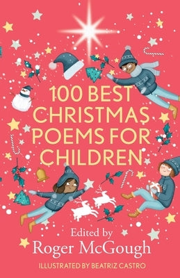100 Best Christmas Poems for Children by McGough, Roger
