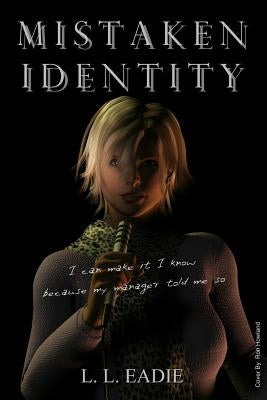 Mistaken Identity by Eadie, L. L.