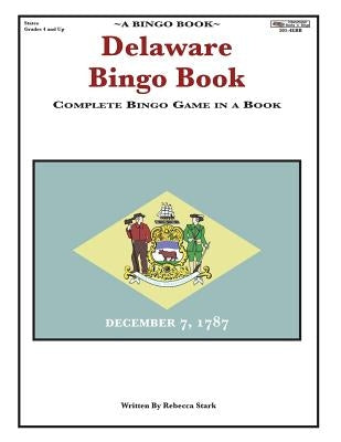 Delaware Bingo Book: A Complete Bingo Game In A Book by Stark, Rebecca