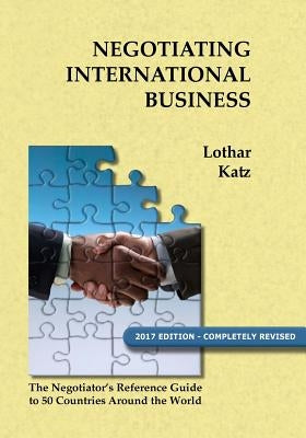 Negotiating International Business by Katz, Lothar