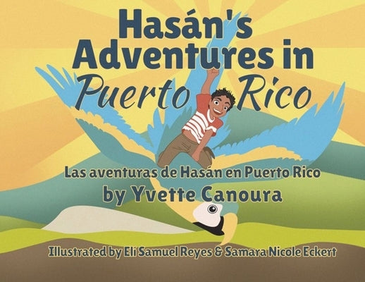 Has?n's Adventures in Puerto Rico/Las aventuras de Has?n en Puerto Rico by Canoura, Yvette