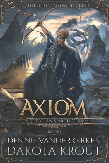 Axiom: A Divine Dungeon Series by Krout, Dakota