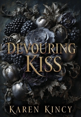 Devouring Kiss: A Dark Fantasy Romance by Kincy, Karen