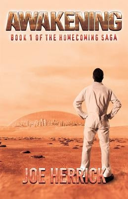Awakening: Book 1 of the Homecoming Saga by Herrick, Joe