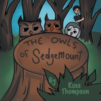 The Owls of Sedgemount by Thompson, Russ