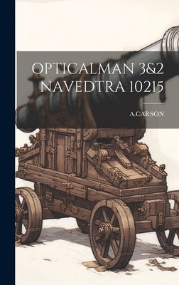 Opticalman 3&2 Navedtra 10215 by Acarson, Acarson