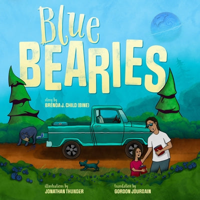 Blue Bearies by Child, Brenda J.