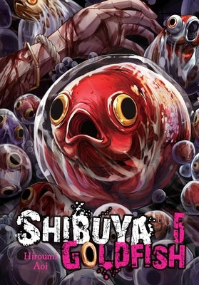 Shibuya Goldfish, Vol. 5 by Hiroumi, Aoi